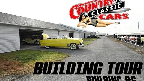 CCC Episode 51 - Building #6 Tour Classic Cars - July 2023