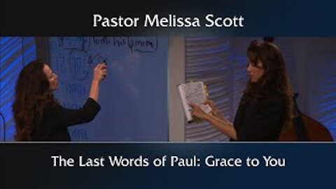 The Last Words of Paul: Grace to You