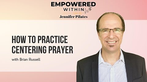 How to Practice Centering Prayer?