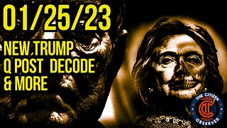 01/25/23 TRUMP TRUTH DECODE & MORE