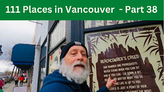 Conclusion of 111 Places in Vancouver you must not miss Series - Part 38 #111 #places #vancouver
