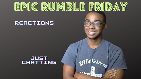 ITS GONNA BE AN EPIC RUMBLE FRIDAY