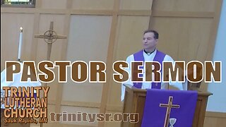 2023 03 26 March 26th Pastor Sermon Trinity Lutheran Sauk Rapids MN