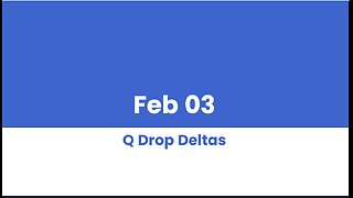 Q DROP DELTAS FEB 03