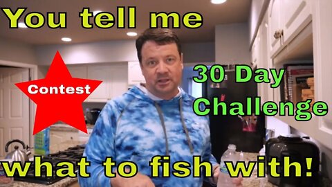 30 Day Fishing Challenge and Contest with Prizes!