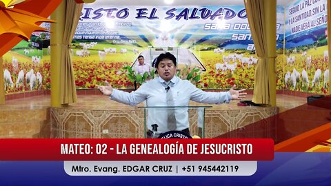 ENSEÑANZAS LIBRO DE MATEO: 02 - La Genealogía de Jesucristo - EDGAR CRUZ MINISTRIES