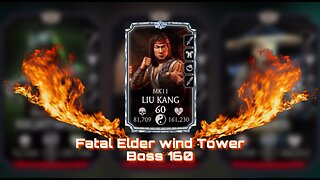 MK Mobile. Maxed Mk11 Liu Kang Destroy Fatal Elder Wind Tower 160