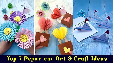 Top 5 Pepar cut Art & Craft Ideas