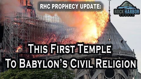 12-6-21 This First Temple to Babylon’s Civil Religion [Prophecy Update]