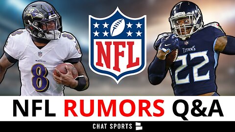 NFL Rumors Q&A: Lamar Jackson & Derrick Henry Trade Rumors + Allen Robinson, Jameis Winston
