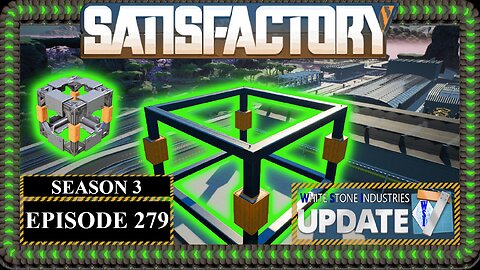 Modded | Satisfactory U7 | S3 Episode 279