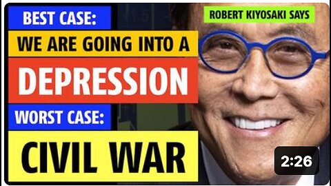 Best case: We will have a depression; Worst case: We will have a civil war predicts Robert Kiyosaki