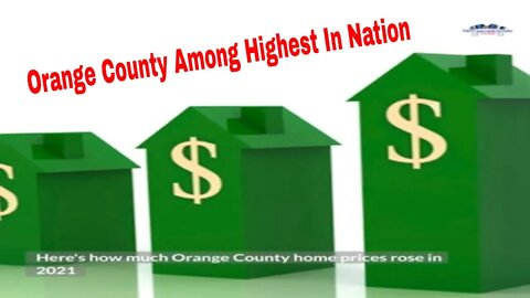 Orange County Home Price Increases Among Highest In Nation | Real Estate