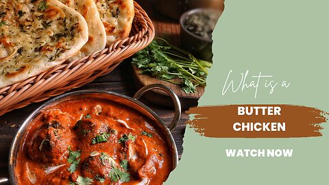 What is a Butter Chicken | indian Foods