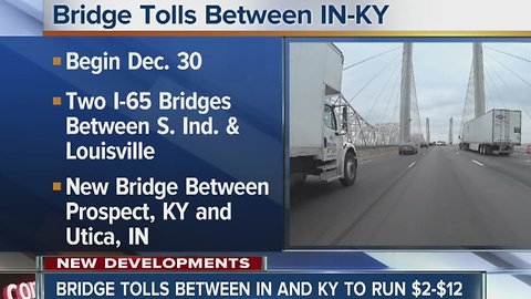 Bridge tolls between Indiana and Kentucky to begin December 30