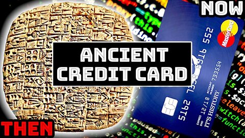 How Ancient Clay Tablets Became Credit Cards