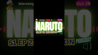 Naruto Anime S1 EP 21 Reaction Theory Podcast | Harsh&Blunt Short