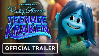 Ruby Gillman Teenage Kraken Official Trailer