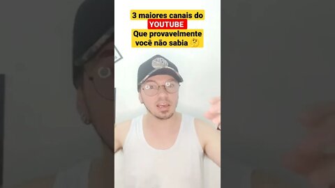 3 maiores canais do YOUTUBE que provavelmente você não sabia 🤔