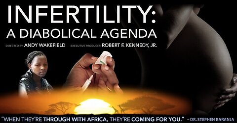 Infertility by Vaccines: A Diabolical Agenda - CHD Films