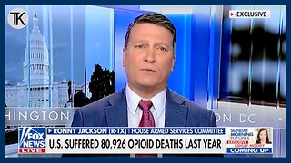 Rep Jackson: ‘Biden Has Done Nothing But Burry His Head in the Sand' on Fentanyl Crisis