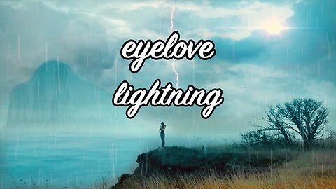 eyelove - lightning (official music video)