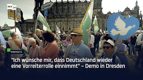 "Ich wünsche mir, dass Deutschland wieder eine Vorreiterrolle einnimmt" – Demo in Dresden