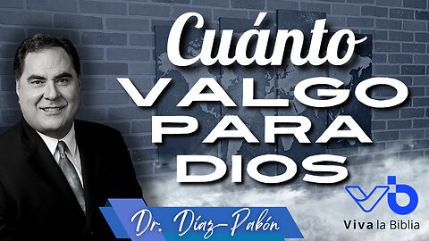 Cuánto valgo para Dios