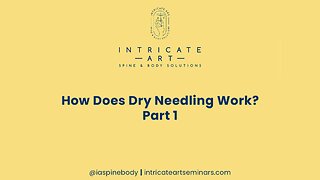 How Does Dry Needling Work? Part 1