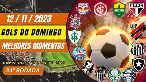 TODOS OS GOLS DESTE DOMINGO 12/11/2023 GOLS DE HOJE, GOLS DO DIA, GOLS DA RODADA. #golsdehoje