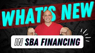 What's New in SBA Financing? [June 2023]