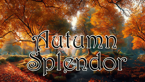 Cozy Autumn Splendor | Autumnal Scenes for Escape and Ambience