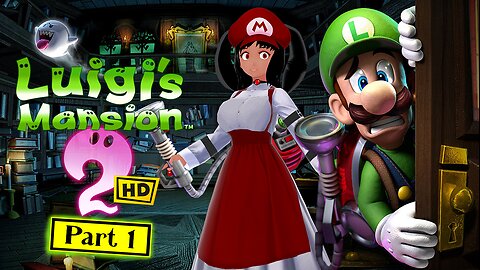 [Luigi's Mansion 2 HD - Part 1] Now, A Dark Moon Has Risen!