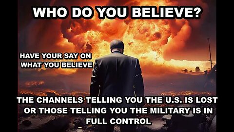 The Military is in Full Control - Who do you Believe