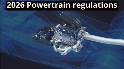 F1 2026 Powertrain regulations