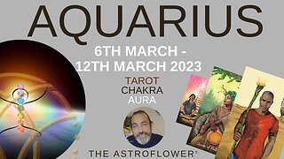 AQUARIUS *IF THERE WAS A TIME TO FOLLOW YOUR DESIRES THIS IS IT! TAROT CHAKRA AURA WEEKLY 6-12 MARCH