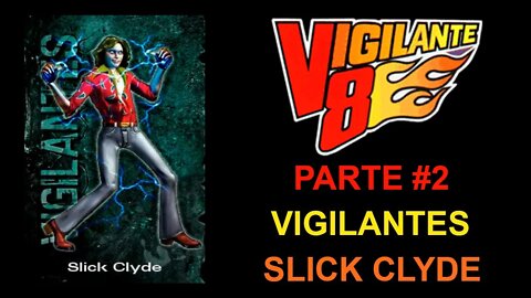 [PS1] - Vigilante 8 - [Parte 2 - Vigilantes Slick Clyde] - Detonado 100% - Dificuldade Hard - 1440p
