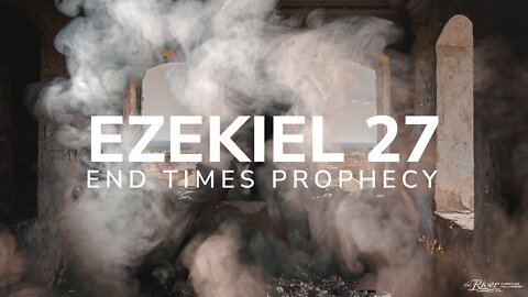 Ezekiel 27 - Sermon with Pastor Mike Kestler
