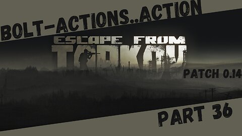 Bolt-Actions on Factory ARE THE WORST!!! - Part 36 - Patch 0.14