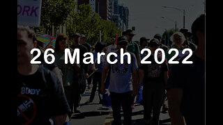 26 March 2022 - Melbourne Freedom Protest