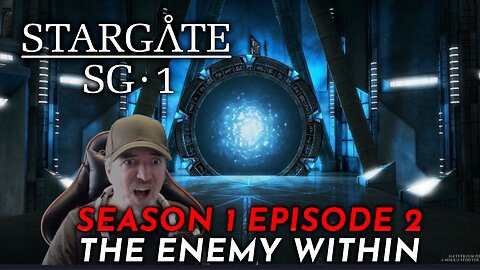 Stargate SG1 Reaction & Review: Season 1 Episode 2 - The Enemy Within