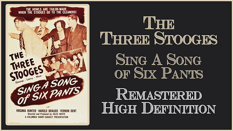 The Three Stooges - Sing A Song Of Six Pants - Full Short Movie