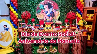 Dia de Evento Social! Aniversário da Manuela