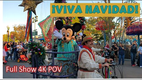 Disney ¡Viva Navidad! at Disney California Adventure | Full Christmas Show 4K POV | MagicalDnA