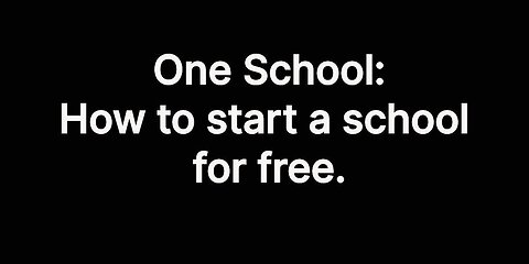 OS: How to start a school for free.