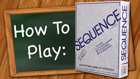 How to Play Sequence