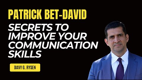 Secrets to improve your communication skills - Patrick Bet-David full Guide for public speaking