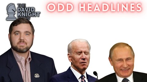Some Odd Headlines | The David Knight Show (Tony Arterburn) | Wed, Oct. 19 2022