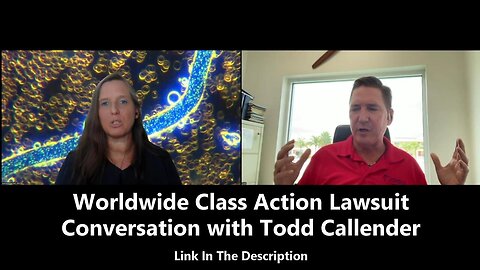 Worldwide Class Action Lawsuit – Conversation With Todd Callender