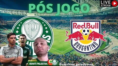 🔴PÓS JOGO PALMEIRAS X RB BRAGANTINO AO VIVO | BRASILEIRÃO #PALxRBB